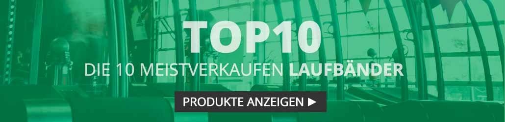 TOP 10 LAUFBÄNDER